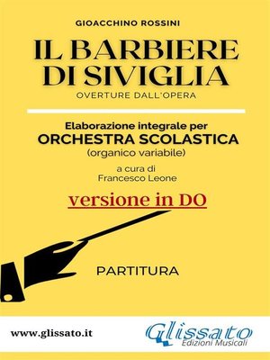 cover image of Il Barbiere di Siviglia--elaborazione facilitata per orchestra scolastica (Partitura in Do)